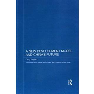 A New Development Model and China's Future