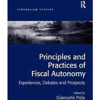 Principles and Practices of Fiscal Autonomy