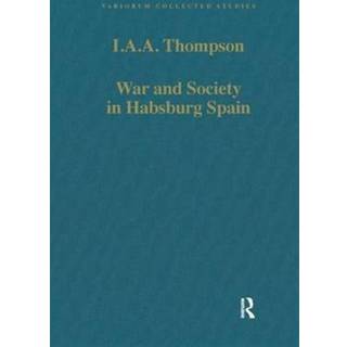 War and Society in Habsburg Spain