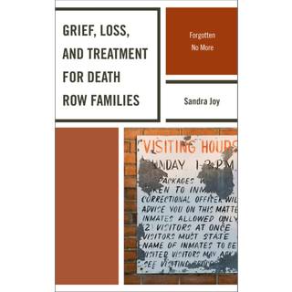 Grief, Loss, and Treatment for Death Row Families