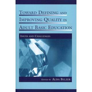 Toward Defining and Improving Quality in Adult Basic Education