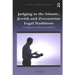 Judging in the Islamic, Jewish and Zoroastrian Legal Traditions