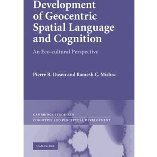 Development of Geocentric Spatial Language and Cognition