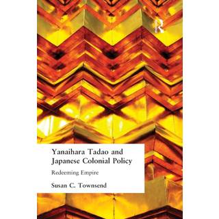 Yanihara Tadao and Japanese Colonial Policy