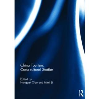 China Tourism: Cross-cultural Studies