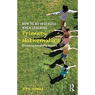 How to be Inventive When Teaching Primary Mathematics
