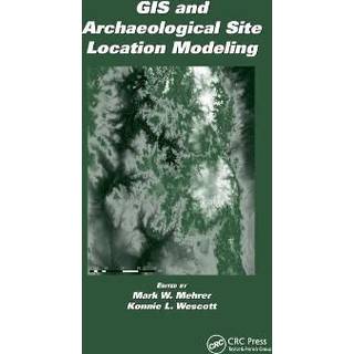 GIS and Archaeological Site Location Modeling