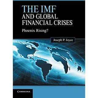 The IMF and Global Financial Crises