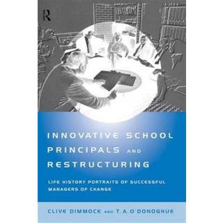 Innovative School Principals and Restructuring