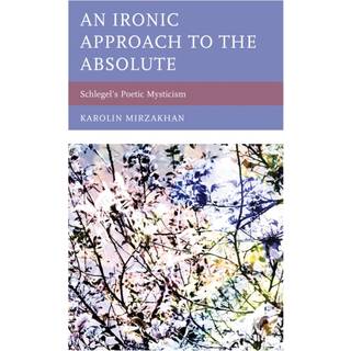 An Ironic Approach to the Absolute