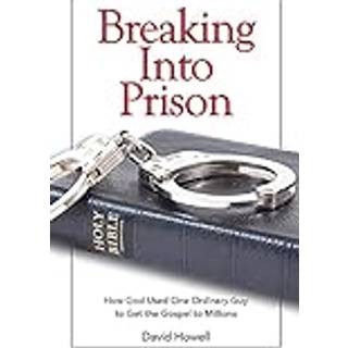 Breaking Into Prison