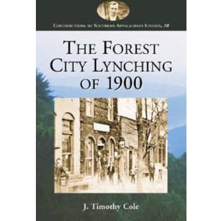 The Forest City Lynching of 1900