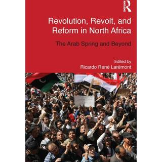 Revolution, Revolt and Reform in North Africa