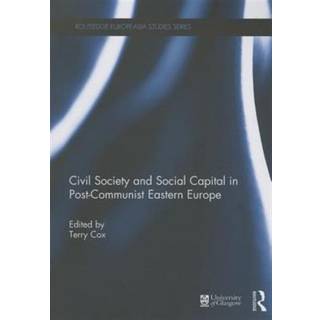 Civil Society and Social Capital in Post-Communist Eastern Europe