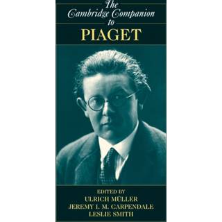 The Cambridge Companion to Piaget