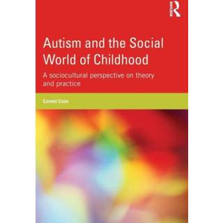 Autism and the Social World of Childhood