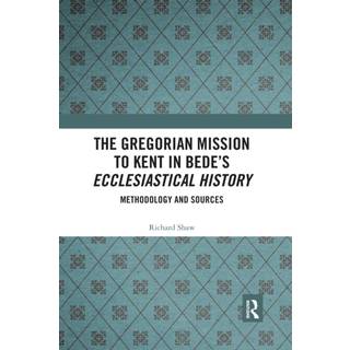 The Gregorian Mission to Kent in Bede's Ecclesiastical History
