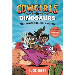 Cowgirls and Dinosaurs