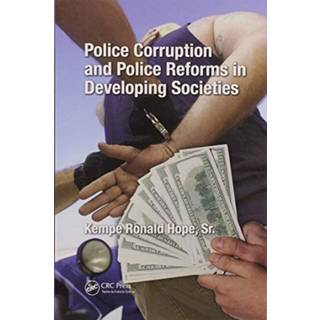 Police Corruption and Police Reforms in Developing Societies