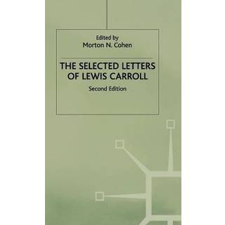 The Selected Letters of Lewis Carroll