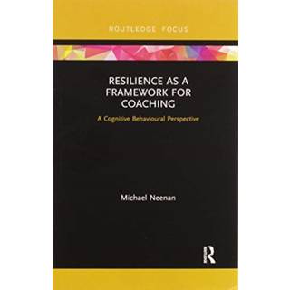 Resilience as a Framework for Coaching