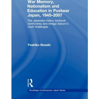 War Memory, Nationalism and Education in Postwar Japan