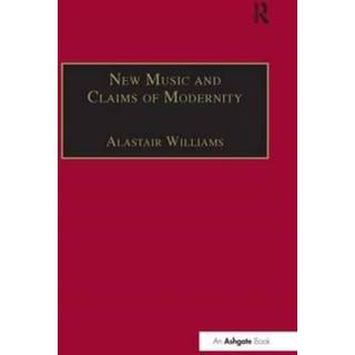 New Music and the Claims of Modernity
