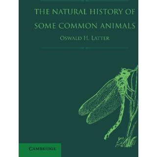 The Natural History of Some Common Animals