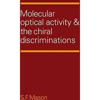 Molecular Optical Activity and the Chiral Discriminations
