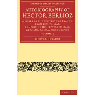 Autobiography of Hector Berlioz