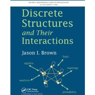 Discrete Structures and Their Interactions