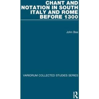 Chant and Notation in South Italy and Rome before 1300