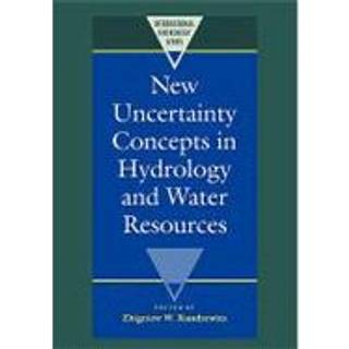 New Uncertainty Concepts in Hydrology and Water Resources