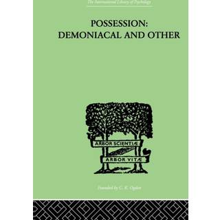 Possession, Demoniacal And Other