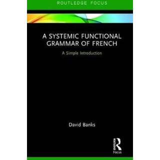 A Systemic Functional Grammar of French