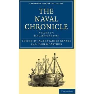 The Naval Chronicle: Volume 27, January–July 1812