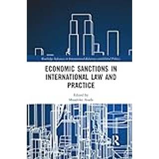 Economic Sanctions in International Law and Practice