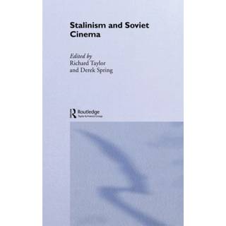 Stalinism and Soviet Cinema