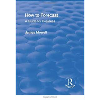 How to Forecast: A Guide for Business