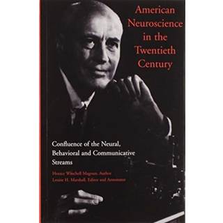 American Neuroscience in the Twentieth Century