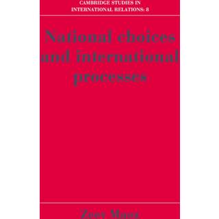 National Choices and International Processes