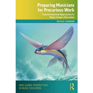 Preparing Musicians for Precarious Work