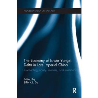 The Economy of Lower Yangzi Delta in Late Imperial China