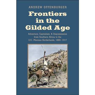 Frontiers in the Gilded Age