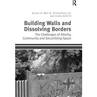 Building Walls and Dissolving Borders