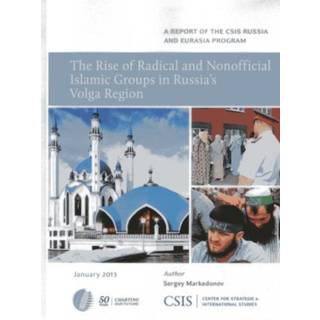 The Rise of Radical and Nonofficial Islamic Groups in Russia's Volga Region