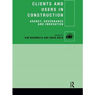 Clients and Users in Construction