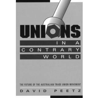 Unions in a Contrary World