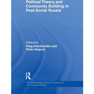 Political Theory and Community Building in Post-Soviet Russia