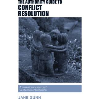The Authority Guide to Conflict Resolution